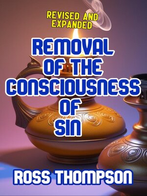 cover image of Removal of the Consciousness of Sin